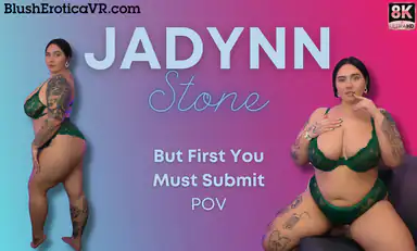 Jadynn Stone But First You Must Submit