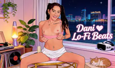 Dani Blu Loves Lo Fi Beats VR Porn Music Mix by Fap VR