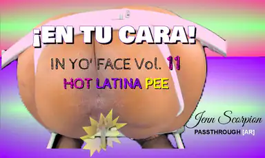 En Tu Cara (In Yo Face) Vol 11: Pipì POV di una Latina al Water e Gap da Vicino Passthrough