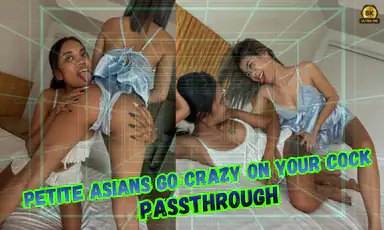 Piccole Asiatiche Impazziscono sul Tuo Cazzo in Passthrough