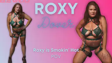Roxy Dover - Smokin Hot